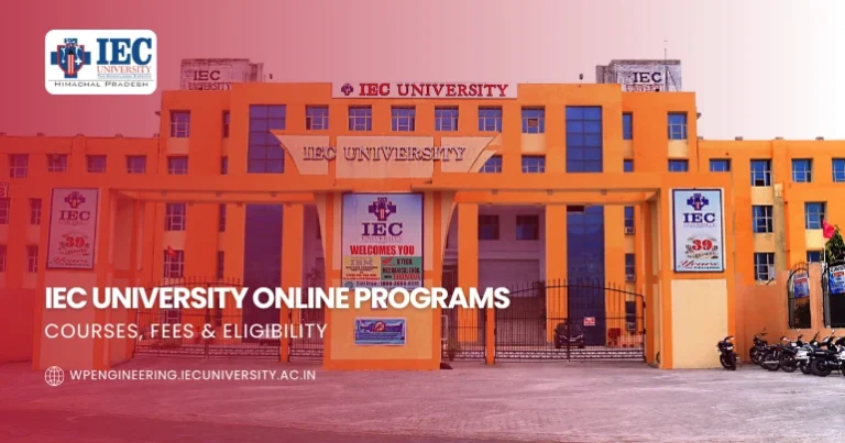 IEC University Online Programs: Courses, Fees & Eligibility (2026)