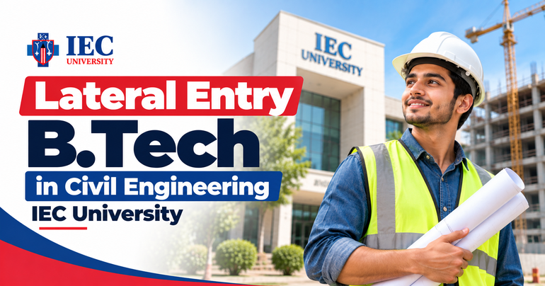 Lateral Entry B.Tech in Civil Engineering | IEC University