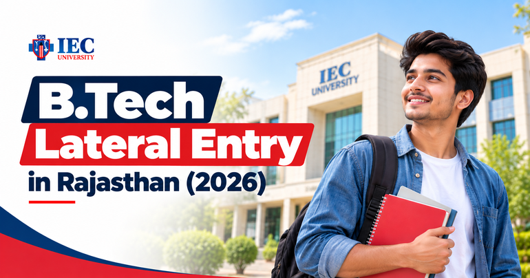 B.Tech Lateral Entry in Rajasthan 2026 | IEC University